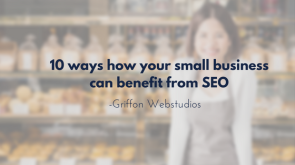 10-ways-how-your-small-business-can-benefit-from-SEO-Griffon-Webstudios-1