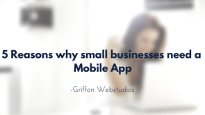 5-reasons-why-small-businesses-need-a-mobile-app