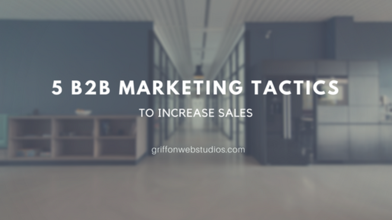 5-B2B-MARKETING-TACTICS-TO-INCREASE-YOUR-SALES