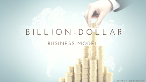 Billion-Dollar-Business-Model