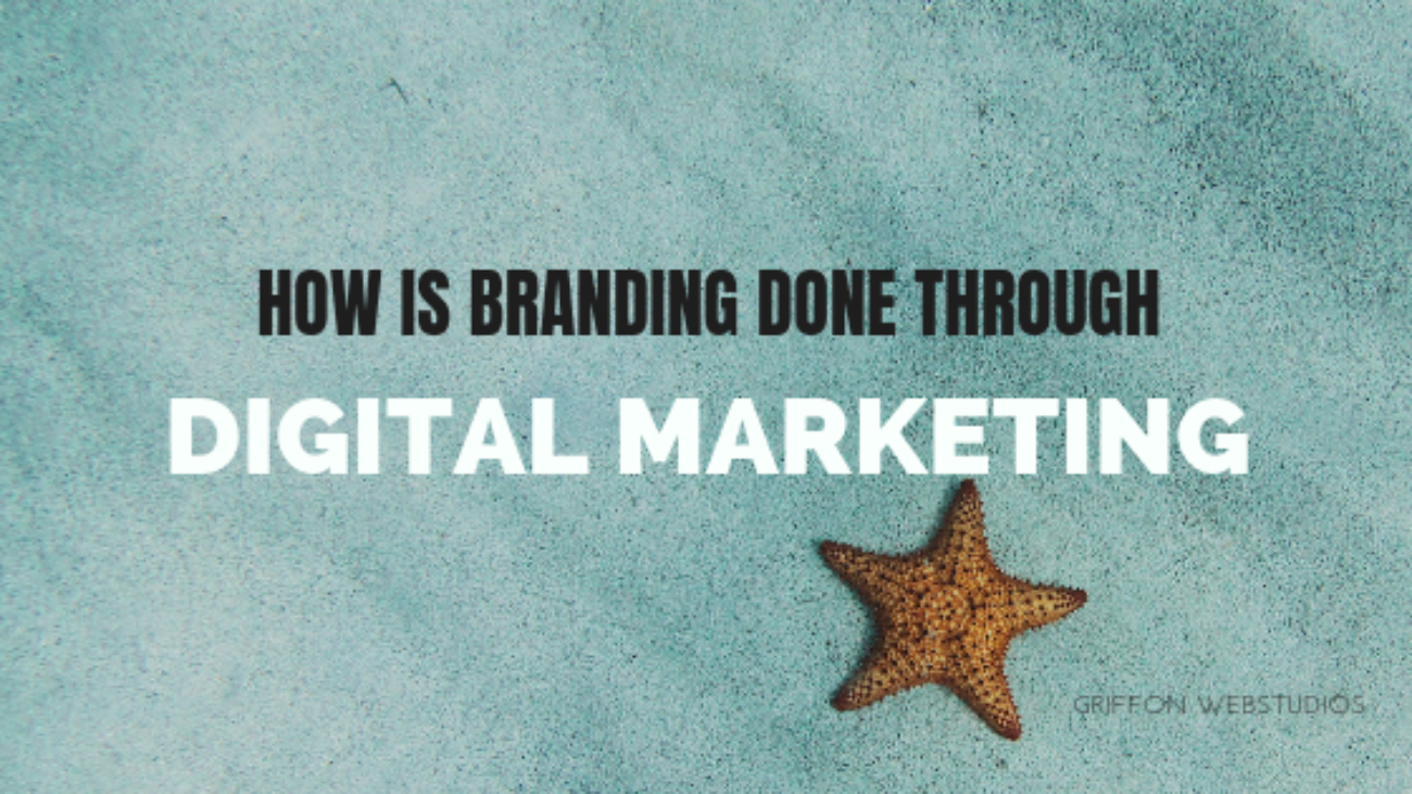 How-is-Branding-done-through-digital-marketing