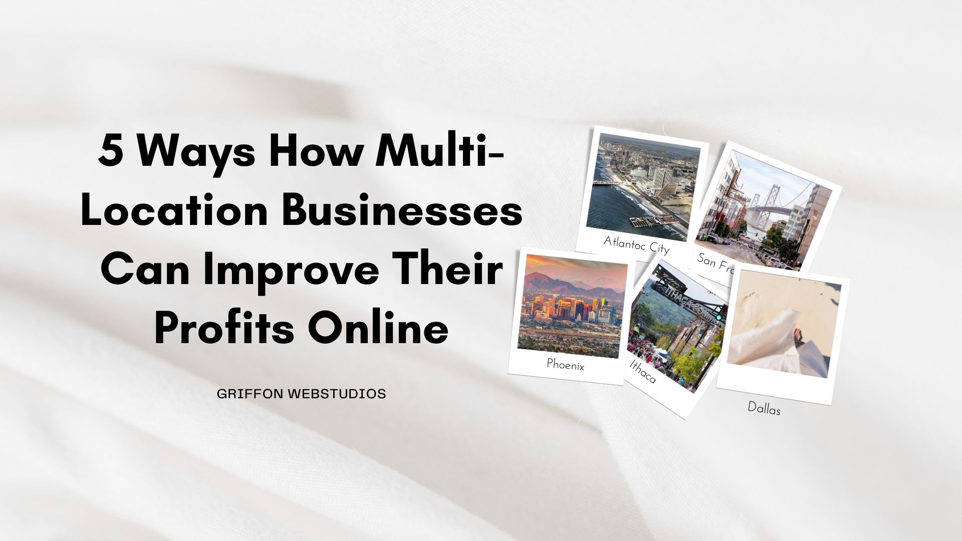 5 Ways How Multi Location Businesses Can Improve Their Profits Online