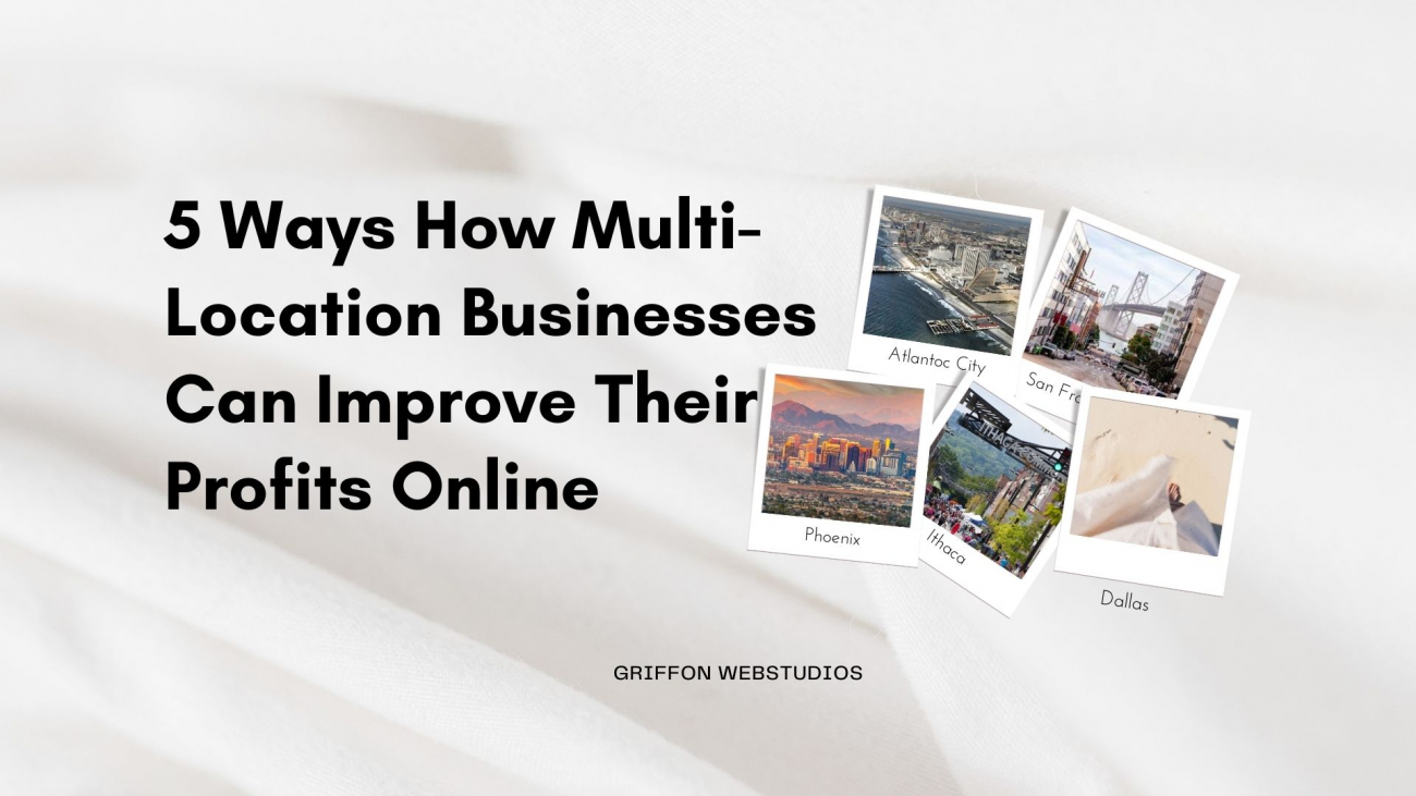 How Multi-Location Businesses Can Improve Their Profits online