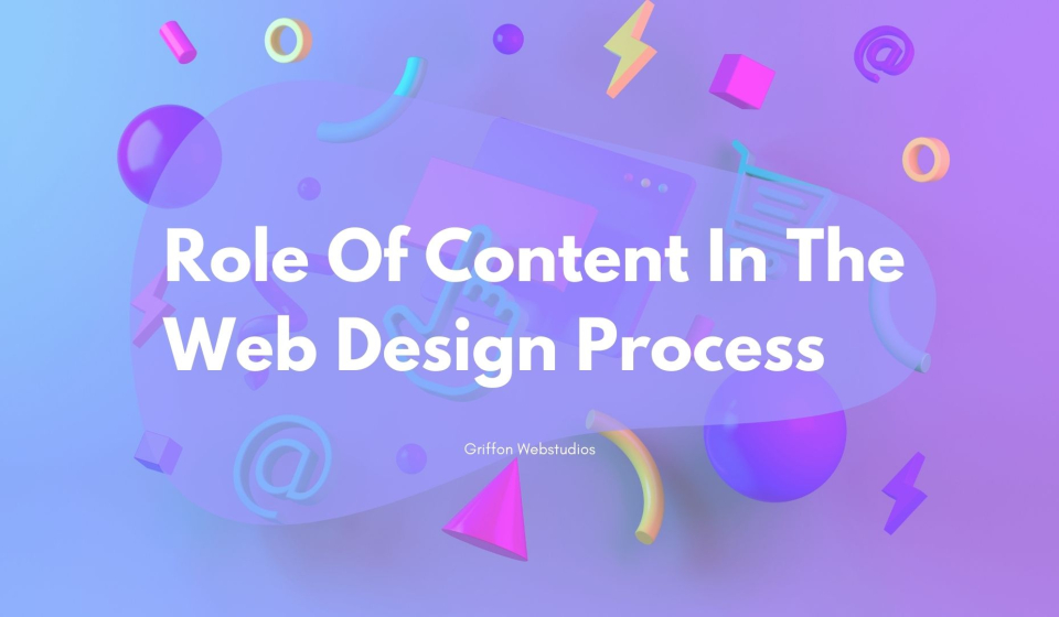 Role Of Content In The Website Design Process