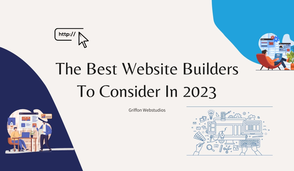 The Best Website Builders To Consider In 2023
