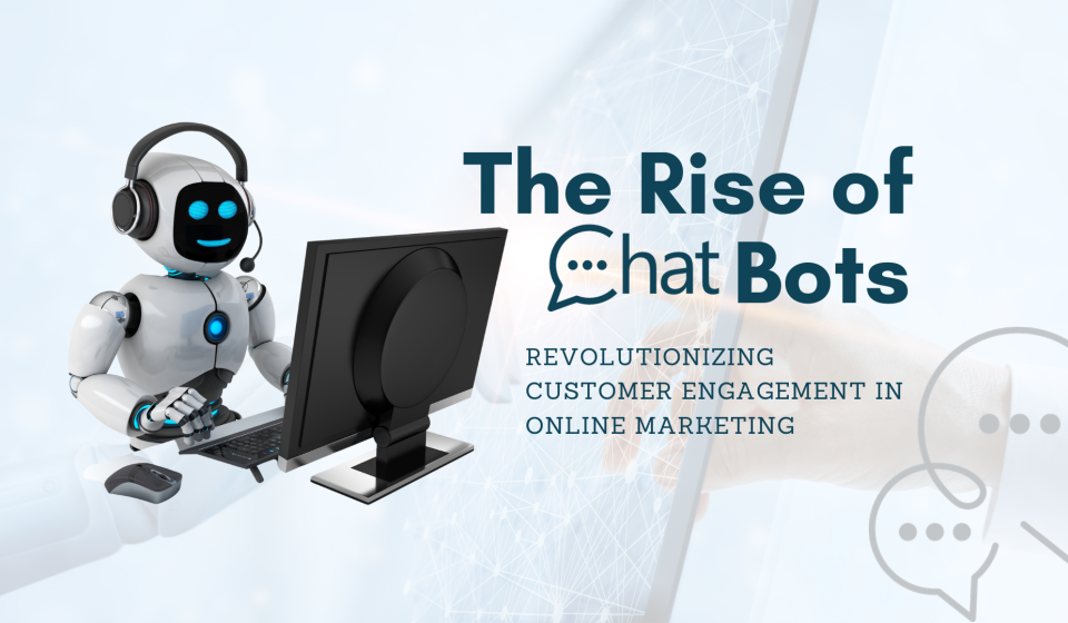 Revolutionizing Customer Engagement in Online Marketing