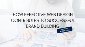 How Effective Web Design Contributes to Successful Brand Building