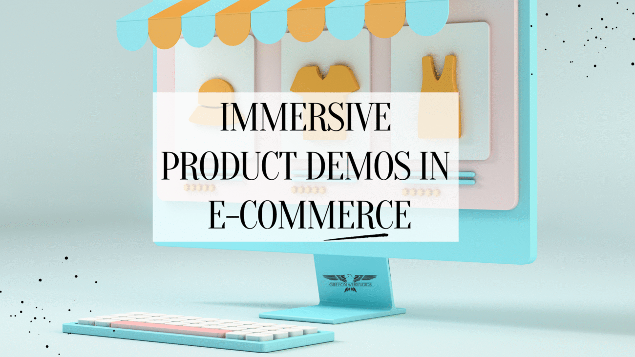 Immersive product demos in e-commerce