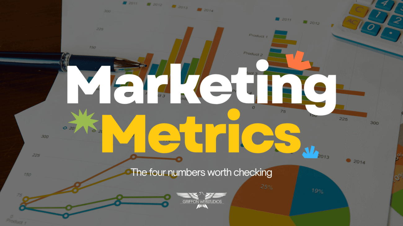 The Four Marketing Numbers Worth Checking Every Month